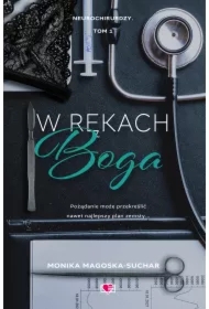 W rękach boga. Neurochirurdzy. Tom 1