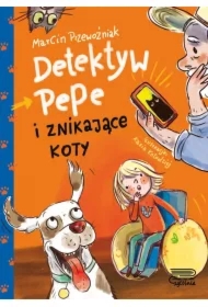 Detektyw PePe i znikające koty T.2