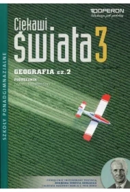 Ciekawi świata. Geografia 3. Część 2. Podręcznik. Zakres rozszerzony. Szkoły ponadgimnazjalne