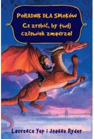 Poradnik dla smoków. Co zrobić, by twój człowiek..