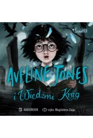 Aveline Jones i Wiedźmi Krąg. Aveline Jones. Tom 2