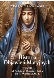 Historia Objawień Maryjnych T.3