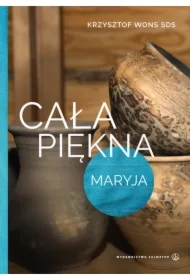 Cała piękna. Maryja