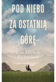 Pod niebo za ostatnią górę