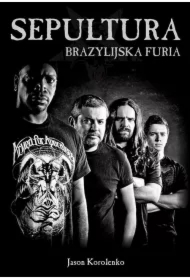 Sepultura Brazylijska Furia