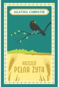 Kieszeń pełna żyta. Panna Marple. Tom 6