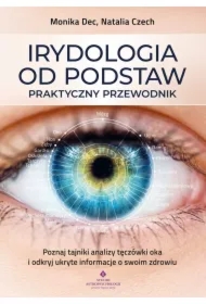 Irydologia od podstaw - praktyczny przewodnik