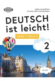 Deutsch ist leicht! 2 Arbeitsbuch A1/A2