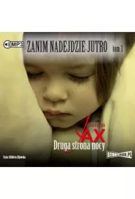 Druga strona nocy. Zanim nadejdzie jutro. Tom 3