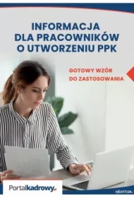 Informacja dla pracowników o utworzeniu PPK - gotowy wzór do zastosowania