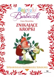 Bajeczki Babeczki. Znikające kropki