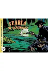 Szabla w dżungli. Z archiwum Jerzego Wróblewskiego. Tom 17