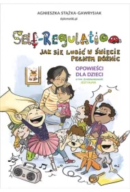 Self-Regulation. Jak się lubić w świecie pełnym różnic