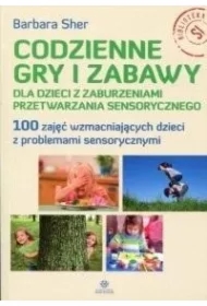 Codzienne gry i zabawy dla dzieci z zaburzeniami..