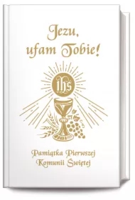 Jezu Ufam Tobie. Pamiątka Pierwszej Komunii Św. B