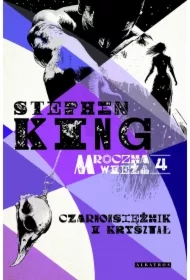 Czarnoksiężnik i Kryształ. Mroczna Wieża. Tom 4