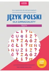 Język polski dla gimnazjalisty. Testy 2015