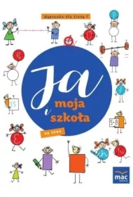 Ja i moja szkoła na nowo. Wyprawka. Klasa 1