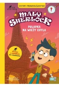 Mały Sherlock. Pułapka na wieży Eiffla