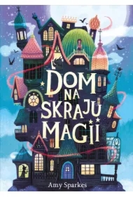 Dom na skraju magii