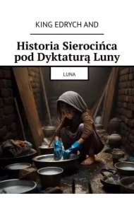 Historia Sierocińca pod Dyktaturą Luny