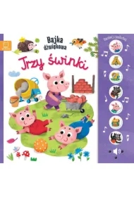 Trzy świnki. Naciśnij i posłuchaj! Bajka dźwiękowa