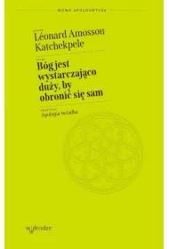 Bóg jest wystarczająco duży by obronić się sam