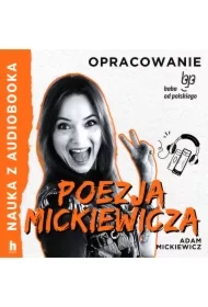 Poezja Mickiewicza &ndash; lektura z opracowaniem
