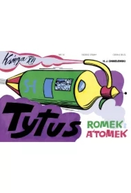 Tytus dziennikarzem. Tytus, Romek i A’Tomek. Księga XVI