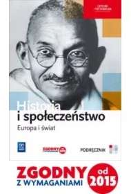 Europa i świat. Historia i społeczeństwo. Podręcznik dla liceum i technikum