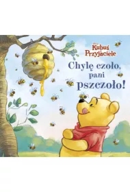 Chylę czoło, pani pszczoło! Disney Kubuś i Przyjaciele