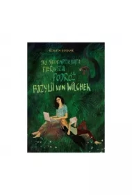 Sto siedemdziesiąta pierwsza podróż Bazylii von Wilchek