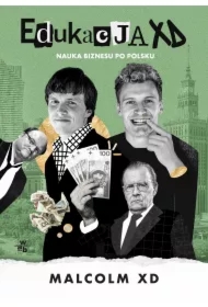 Edukacja XD. Nauka biznesu po polsku