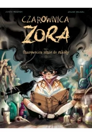 Czarownica idzie do szkoły. Czarownica Zora. Tom 1
