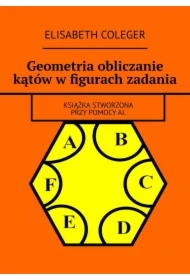 Geometria obliczanie kątów w figurach zadania