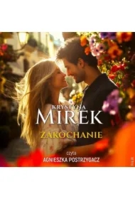 Zakochanie. Zauroczenie. Tom 2