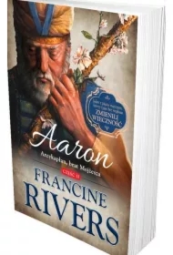 Aaron. Arcykapłan, brat Mojżesza. Tom 2