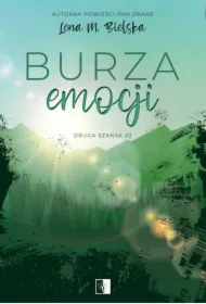 Burza emocji. Druga szansa. Tom 2