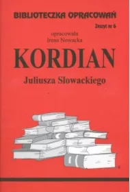 Kordian. Biblioteczka opracowań. Zeszyt nr 6