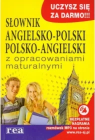 Słownik angielsko-polski polsko-angielski z opracowaniami maturalnymi