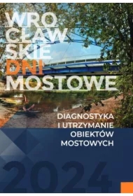 Diagnostyka i utrzymanie obiektów mostowych