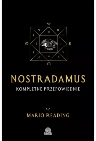 Nostradamus. Kompletne przepowiednie