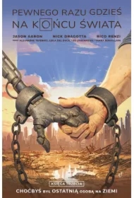 Pewnego razu gdzieś na końcu świata Księga trzecia