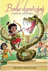 Lojalna Artemis. Boskie dziewczyny. Tom 7