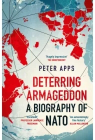 Deterring Armageddon. A Biography of NATO wer. angielska