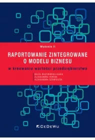 Raportowanie zintegrowane o modelu biznesu w kreowaniu wartości przedsiębiorstwa