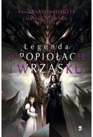Legenda o popiołach i wrzasku. Tom 1