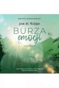 Burza emocji. Druga szansa. Tom 2