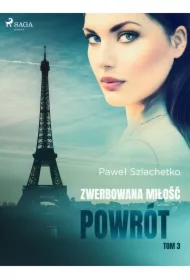 Zwerbowana miłość. Powrót