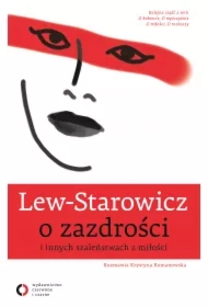 O zazdrości i innych szaleństwach z miłości
